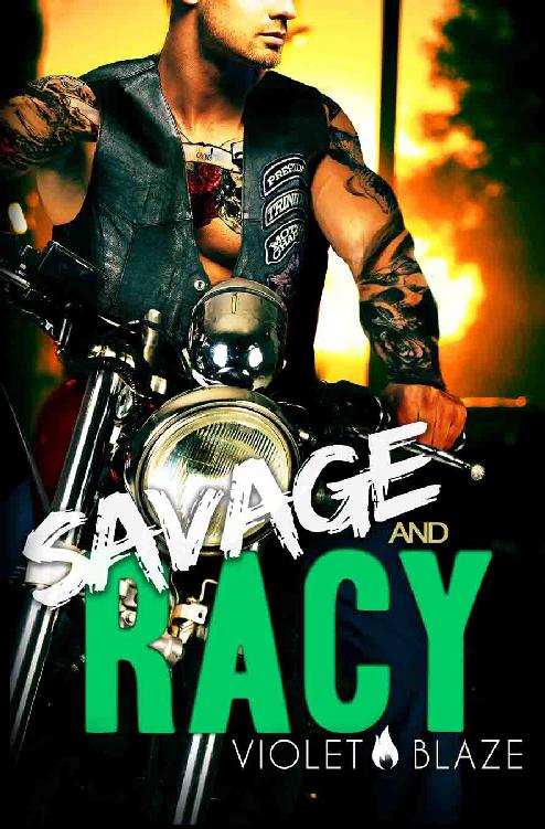 Savage And Racy A Motorcycle Club Romance Blaze Violet