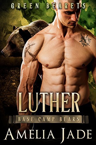 Base Camp Bears Green Bearets 01 Luther 1st Edition Amelia Jade