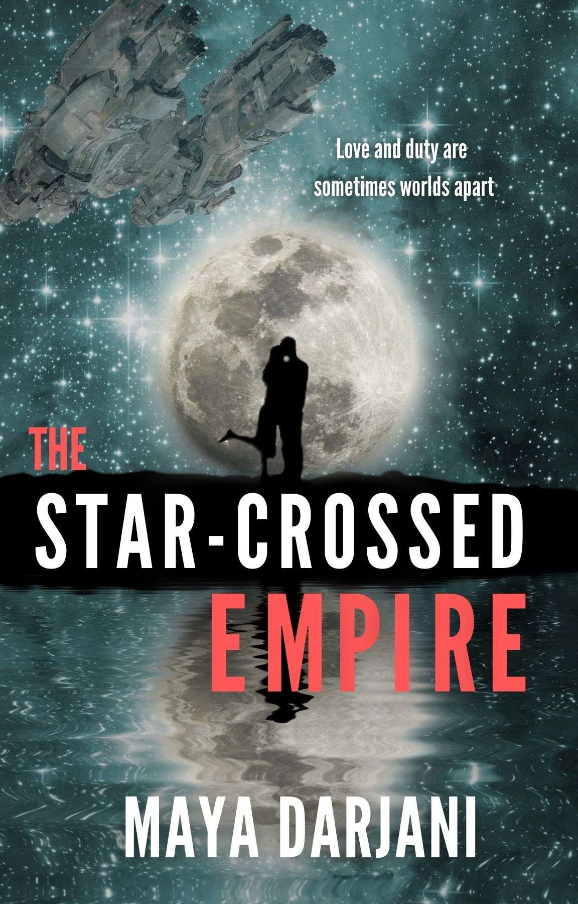 The Starcrossed Empire Maya Darjani