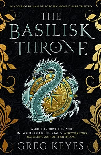 The Basilisk Throne Greg Keyes