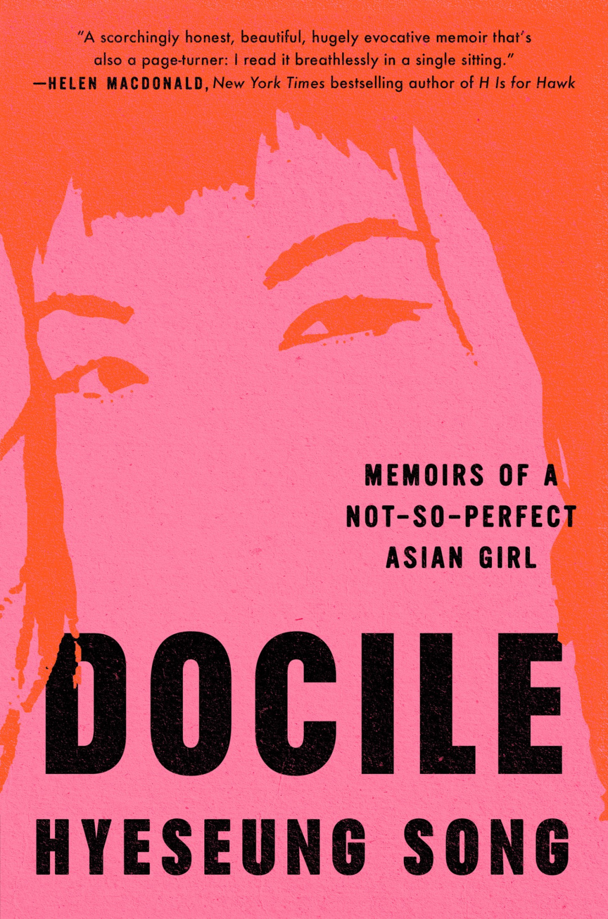 Docile Memoirs Of A Notsoperfect Asian Girl Hyeseung Song