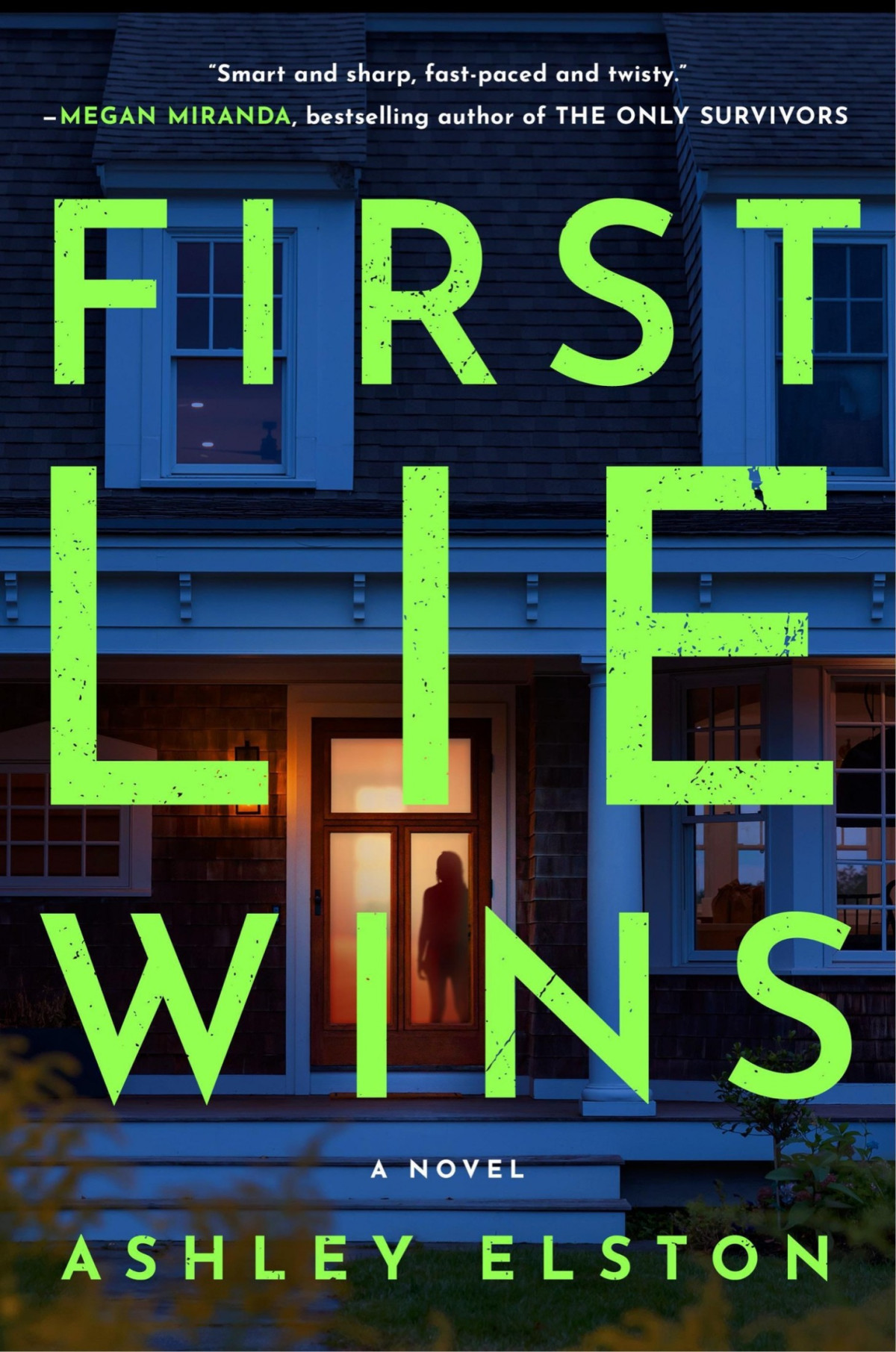 First Lie Wins A Novel Ashley Elston