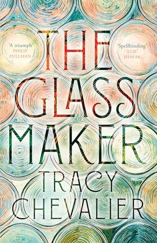 The Glassmaker Tracy Chevalier