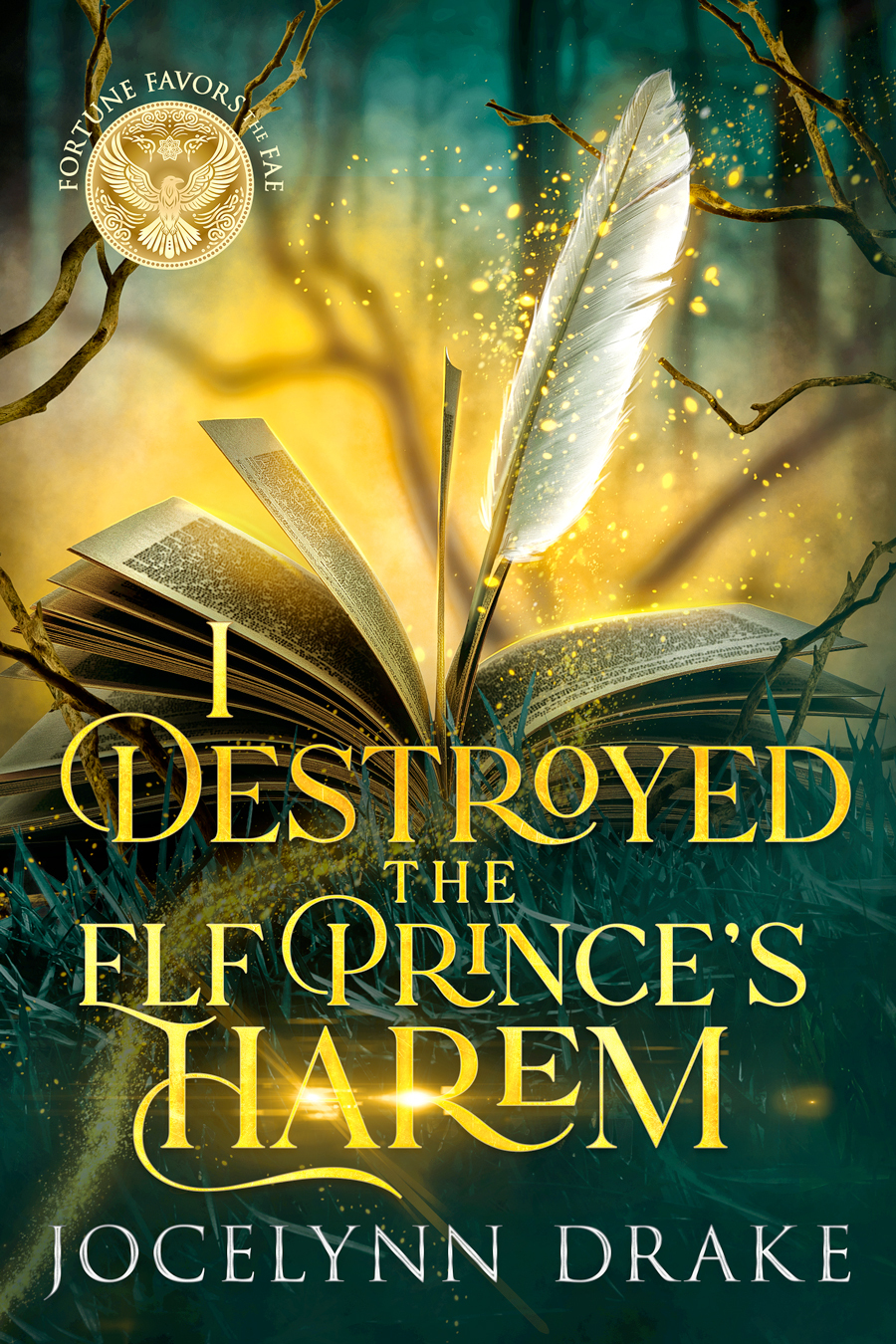 I Destroyed The Elf Princes Harem Jocelynn Drake