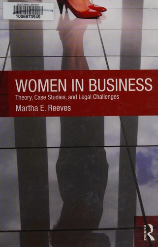 Women In Business Theory Case Studies And Legal Challenges 2010th Edition Martha E Reeves