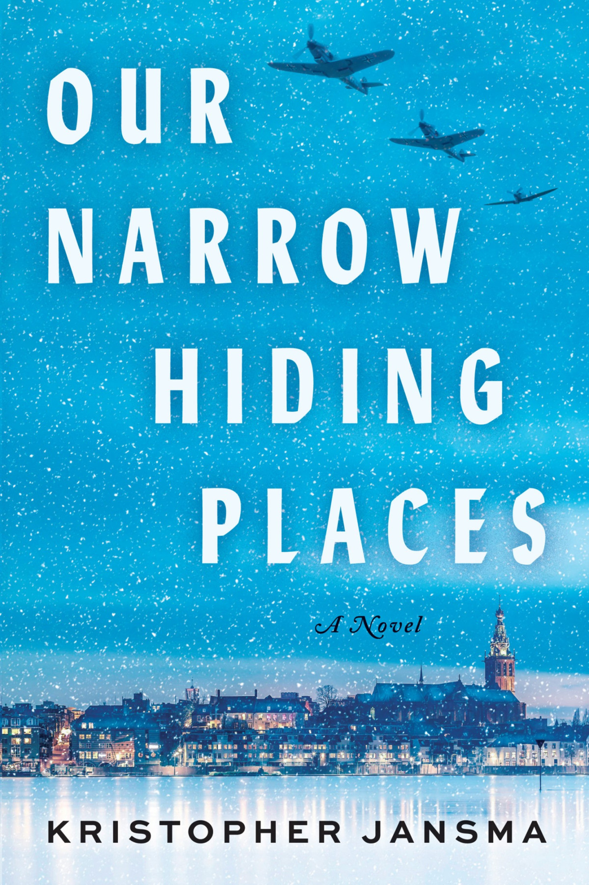 Our Narrow Hiding Places Kristopher Jansma