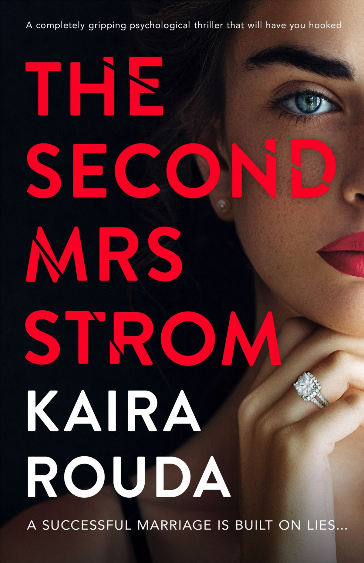 The Second Mrs Strom A Completely Gripping Psychological Thriller That Will Have You Hooked Kaira Rouda