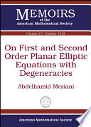 On First and Second Order Planar Elliptic Equations with Degeneracies 2011th edition Abdelhamid Meziani
