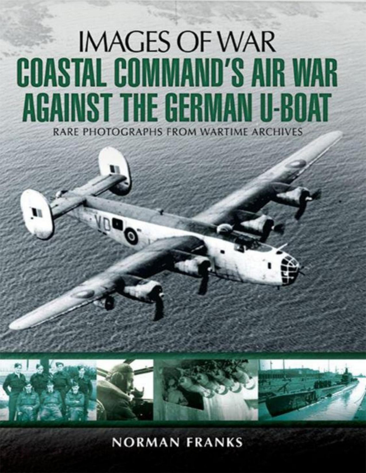 Coastal Commands Air War Against The German Uboats 1st Edition Norman Franks