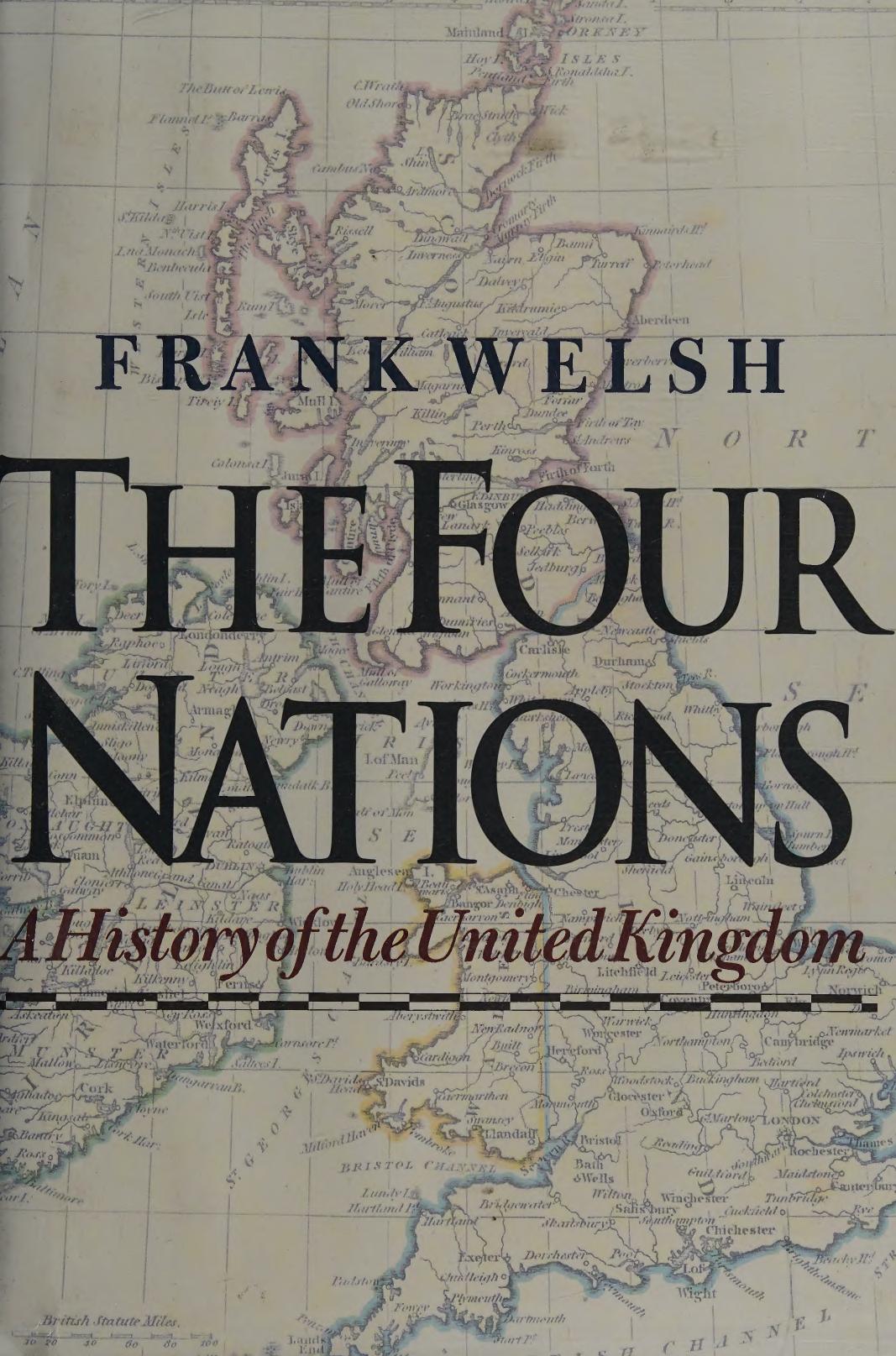 The Four Nations A History Of The United Kingdom Frank Welsh