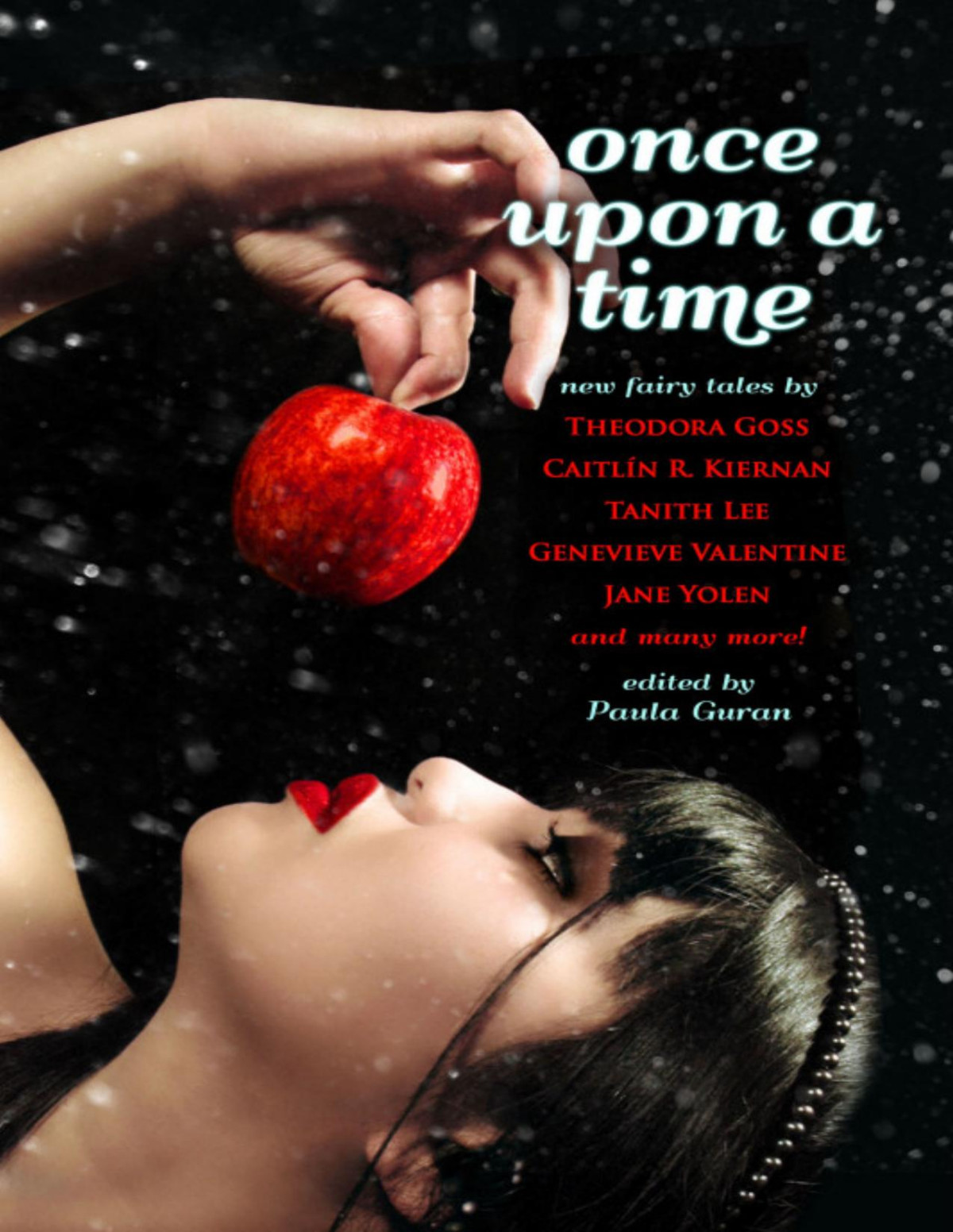 Once Upon A Time New Fairy Tales Paula Guran Theodora Goss Caitln R Kiernan Tanith Lee Genevieve Valentine