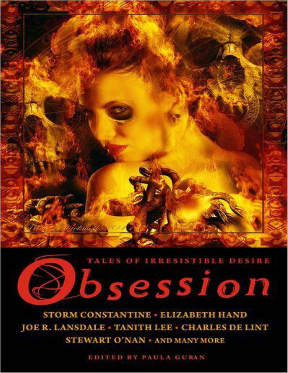 Obsession Tales Of Irresistible Desire Paula Guran Lawrence Block Laura Resnick Joe R Lansdale Elizabeth Hand Storm Constantine Tanith Lee