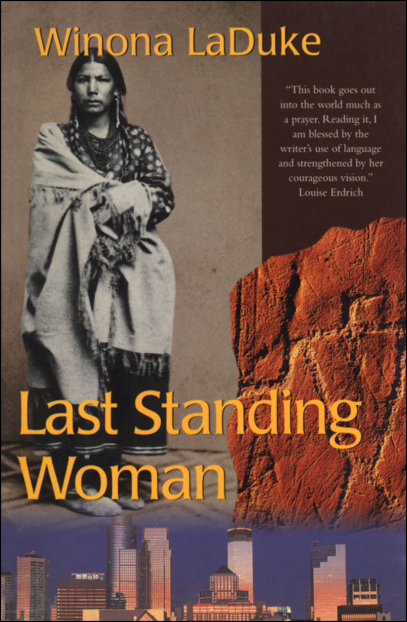 Last Standing Woman Laduke Winona