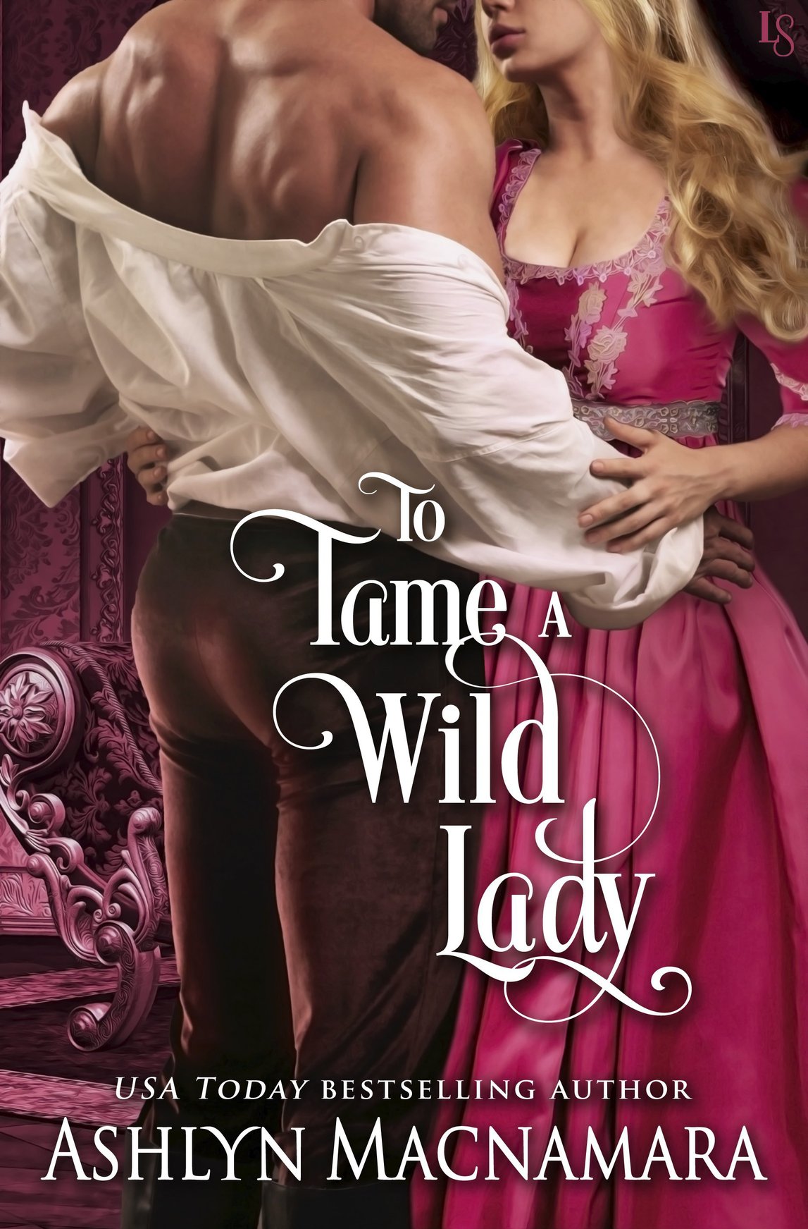 To Tame A Wild Lady Macnamara Ashlyn