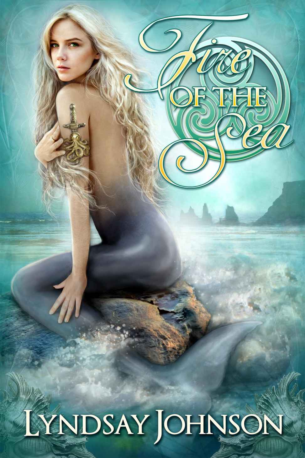 Fire Of The Sea By Lyndsay Johnson Johnson Lyndsay