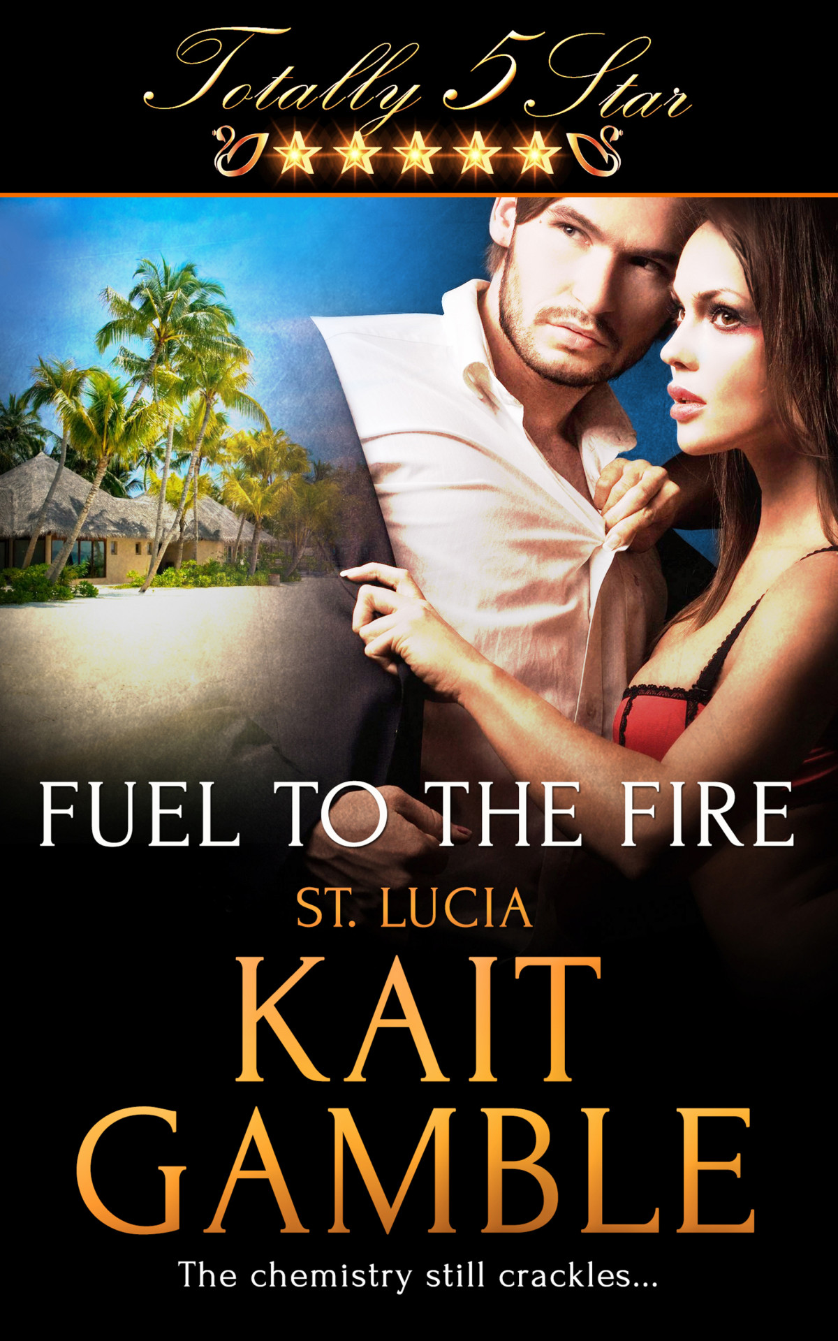Fuel To The Fire Gamble Kait