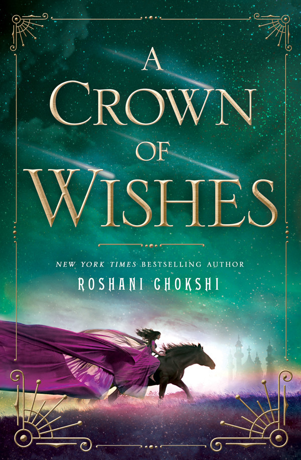 Crown Of Wishes The Startouched Queen 2 1st Edition Roshani Chokshi