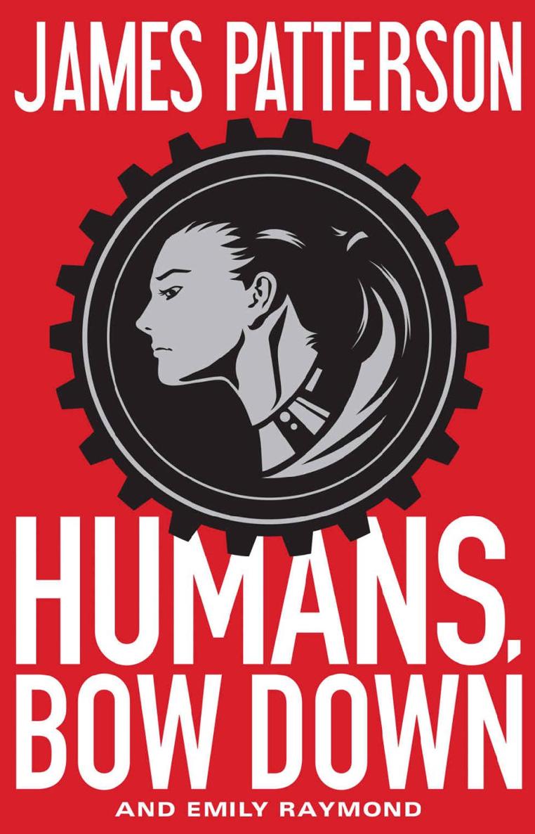 Humans Bow Down James Patterson Emily Raymond