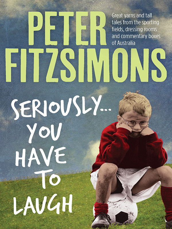 Seriouslyyou Have To Laugh Fitzsimons Peter