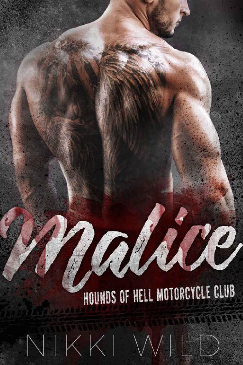 Malice A Hounds Of Hell Motorcycle Club Romance Nikki Wild