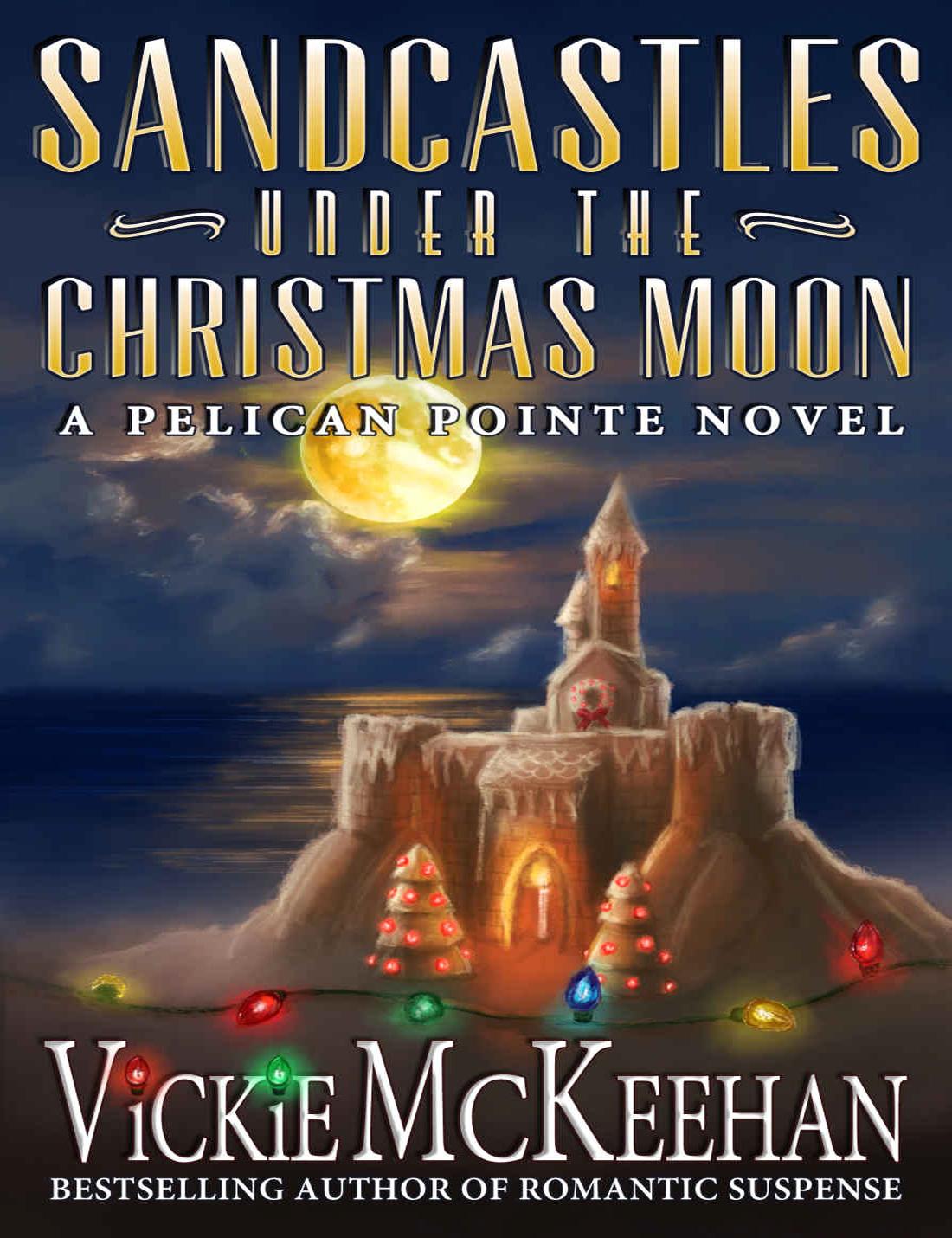 Sandcastles Under The Christmas Moon Mckeehan Vickie