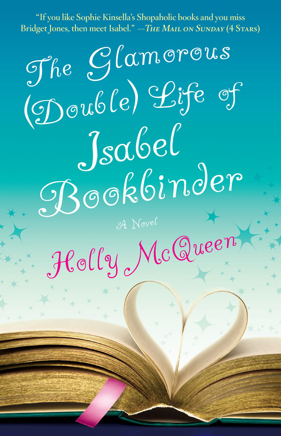 The Glamorous Double Life Of Isabel Bookbinder Mcqueen Holly