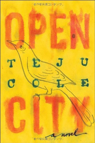 Open City A Novel Teju Cole