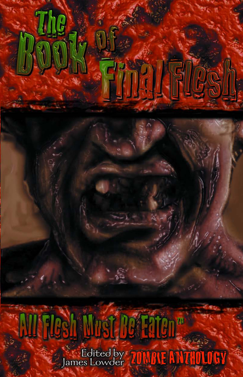 The Book Of Final Flesh Lowder James