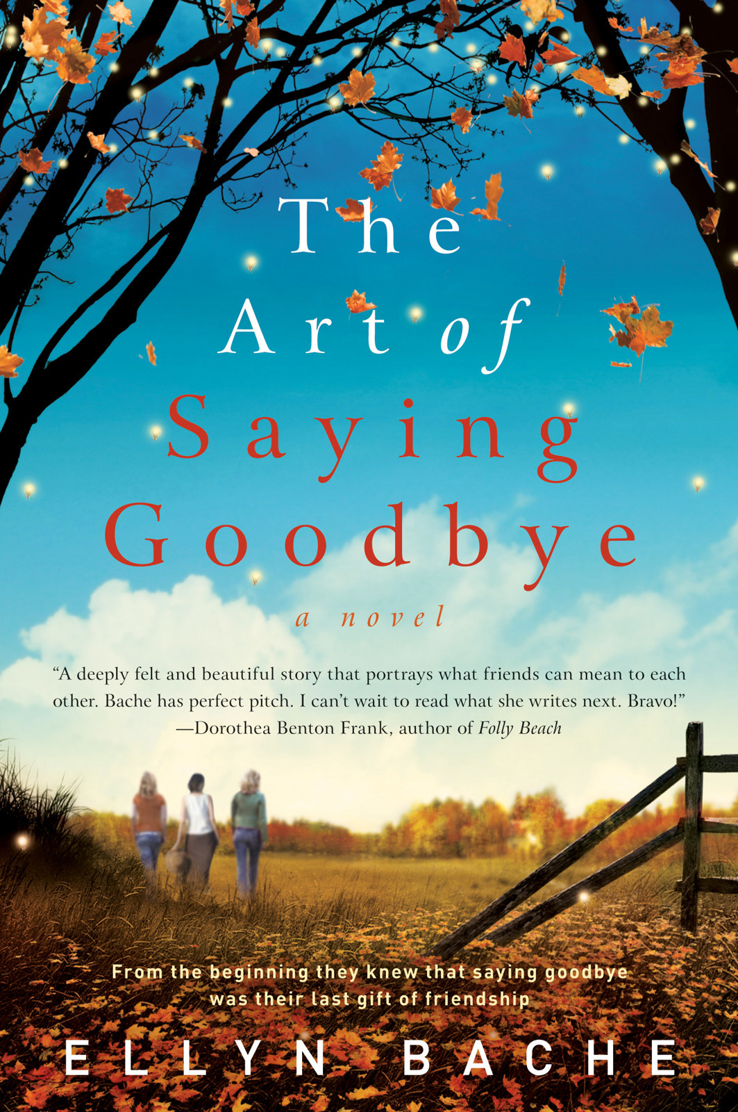 The Art Of Saying Goodbye Bache Ellyn