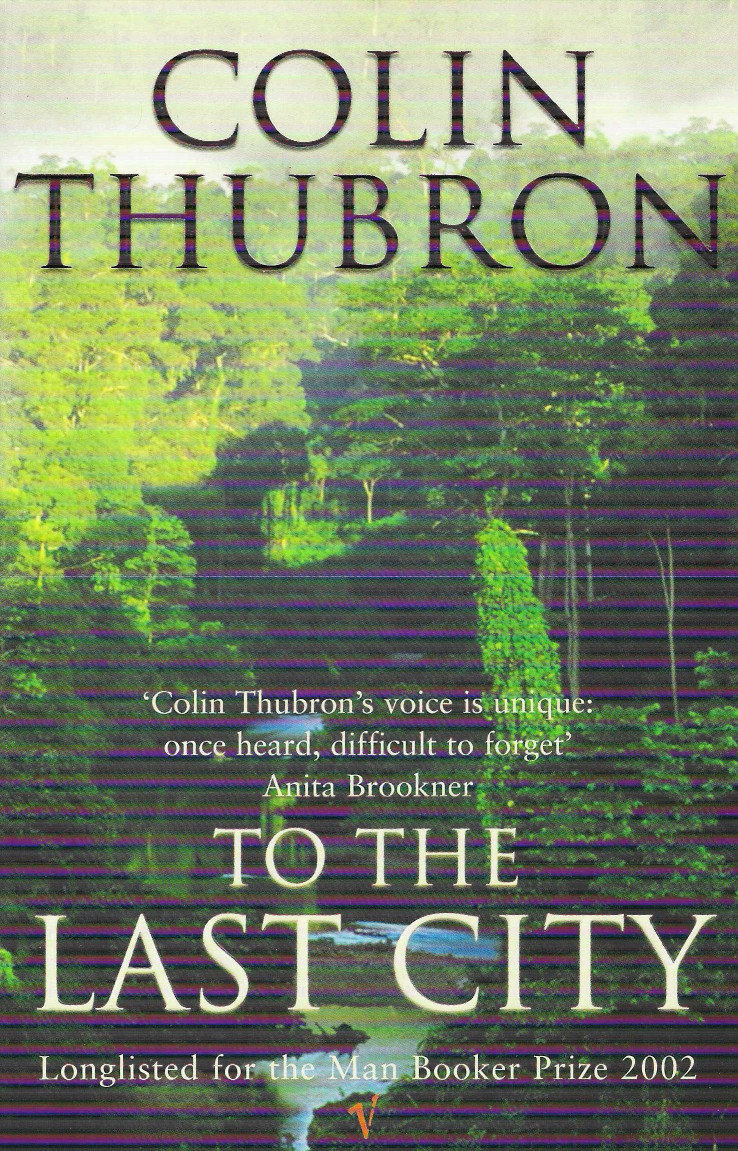 To The Last City Colin Thubron