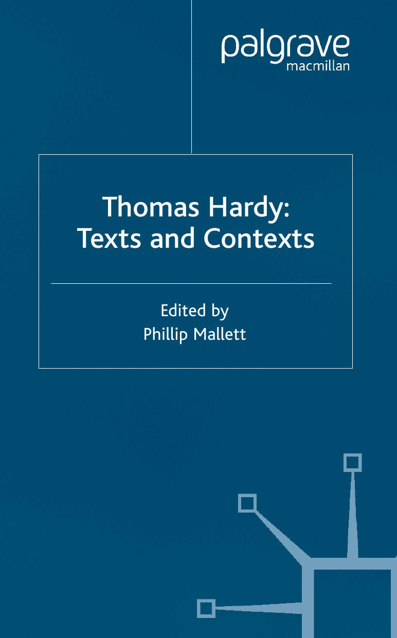 Thomas Hardy Texts And Contexts Mallett Phillip Edit