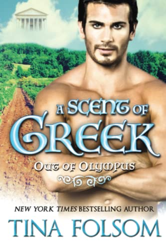 A Scent Of Greek Out Of Olympus 02 Tina Folsom