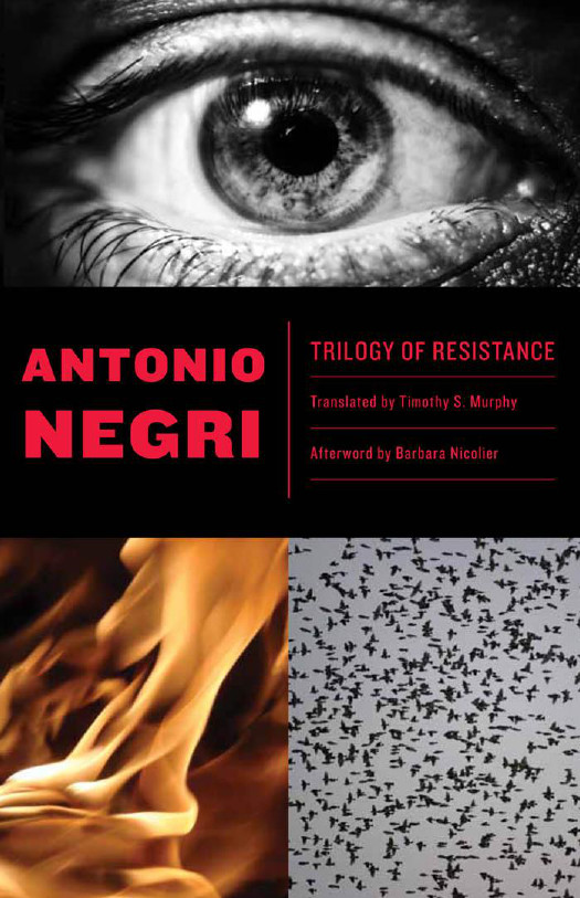 Trilogy Of Resistance Negri Antonio