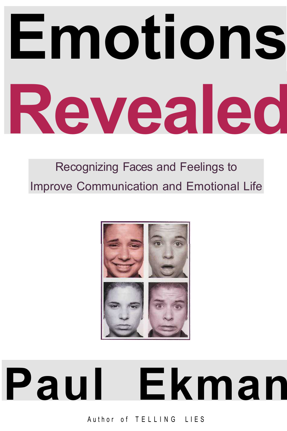 Recognizing Faces And Feelings To Improve Communication And Emotional Lif Ekman Paul