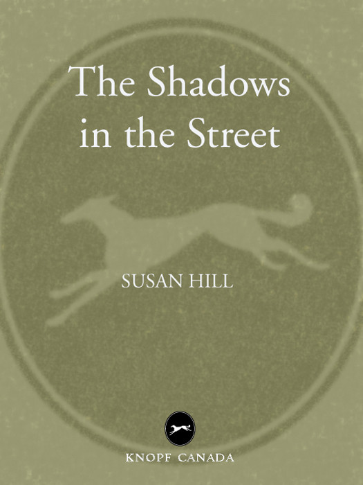 The Shadows In The Street Hill Susan