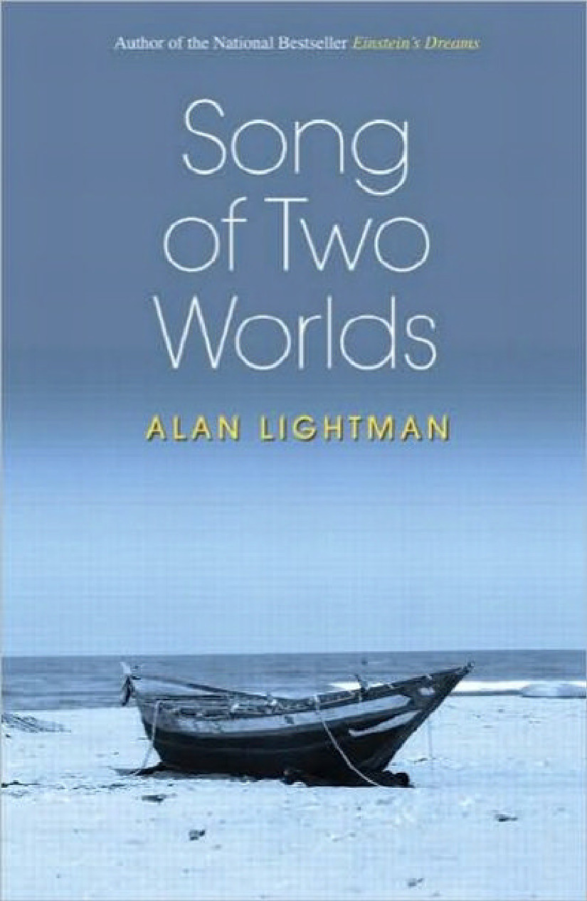 Song Of Two Worlds Alan Lightman