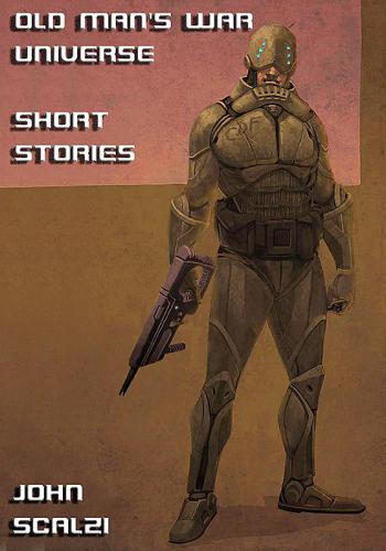 Short Stories From The Old Mans War Universe John Scalzi