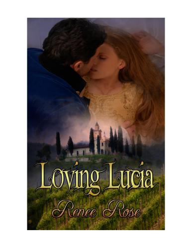 Loving Lucia Rose Renee