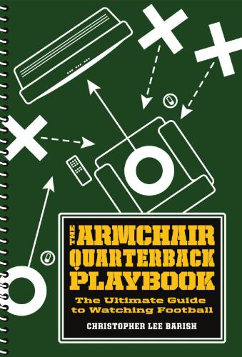 The Ultimate Guide To Watching Football Barish Christopher Lee
