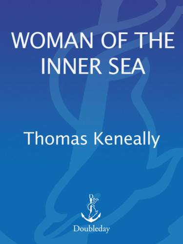 A Woman Of The Inner Sea Thomas Keneally