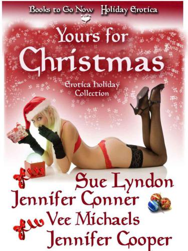 Yours For Christmas Lyndon Sue Conner Jennifer Michaels Vee