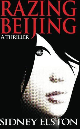 Razing Beijing Elston Sidney