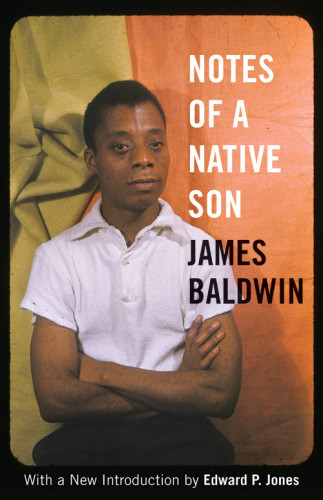 Notes Of A Native Son James Baldwin Edward P Jones