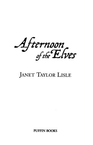 Afternoon Of The Elves Lisle Janet Taylor
