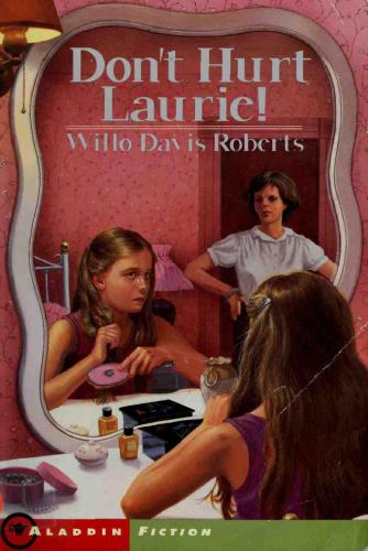 Dont Hurt Laurie Roberts Willo Davis
