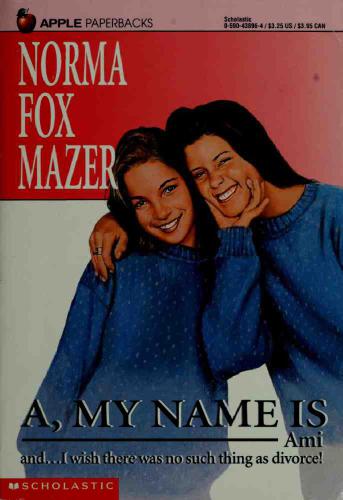 A My Name Is Ami Mazer Norma Fox