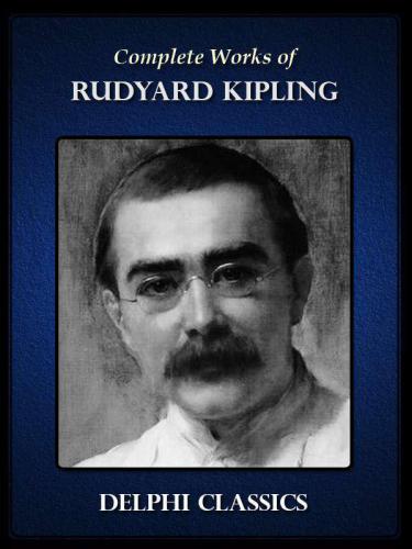 Complete Works Of Rudyard Kipling Kipling Rudyard