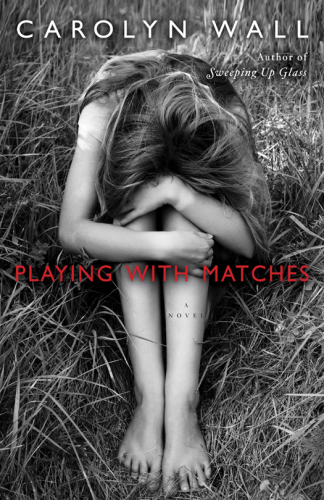 Playing With Matches Wall Carolyn