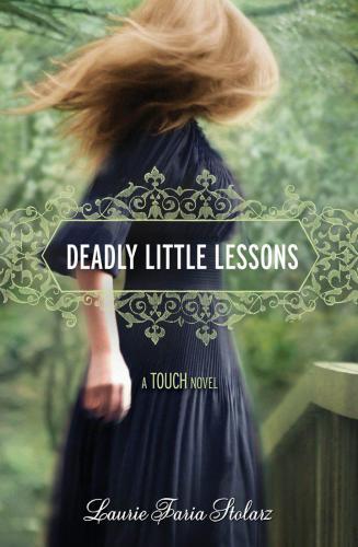 Deadly Little Lessons Stolarz Laurie Faria