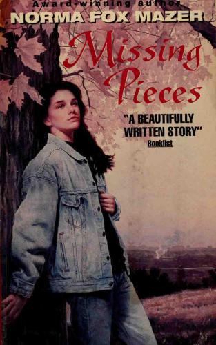 Missing Pieces Mazer Norma Fox